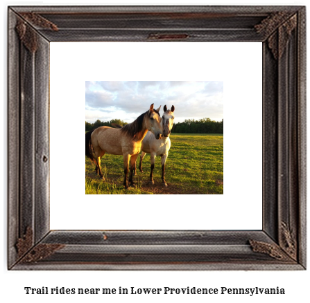 trail rides near me in Lower Providence, Pennsylvania